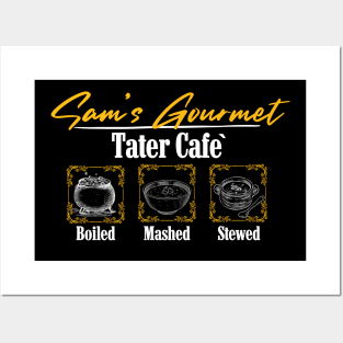 Sam's Gourmet Tater Cafe Posters and Art